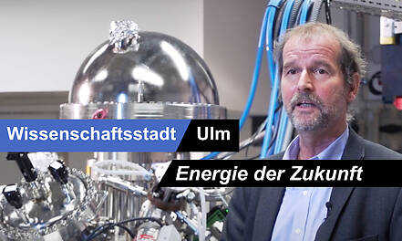 Neues aus der Wissenschaftsstadt Ulm: Energie der Zukunft
