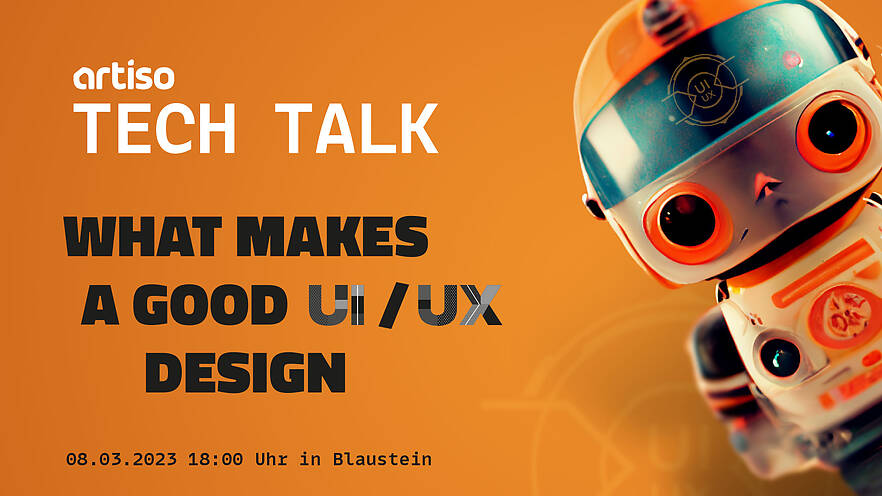 artiso Tech Talk - What makes a good UX / UI Design