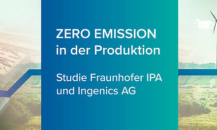 „Emissionsintensität von Produktions- und Fabrikstrukturen – der Weg zu Zero Emission“