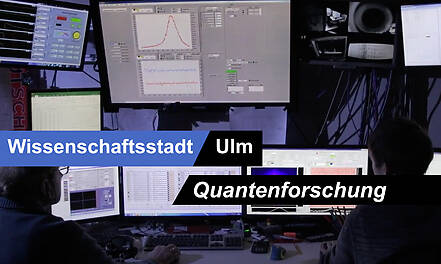 Neues aus der Wissenschaftsstadt Ulm: Quantenforschung
